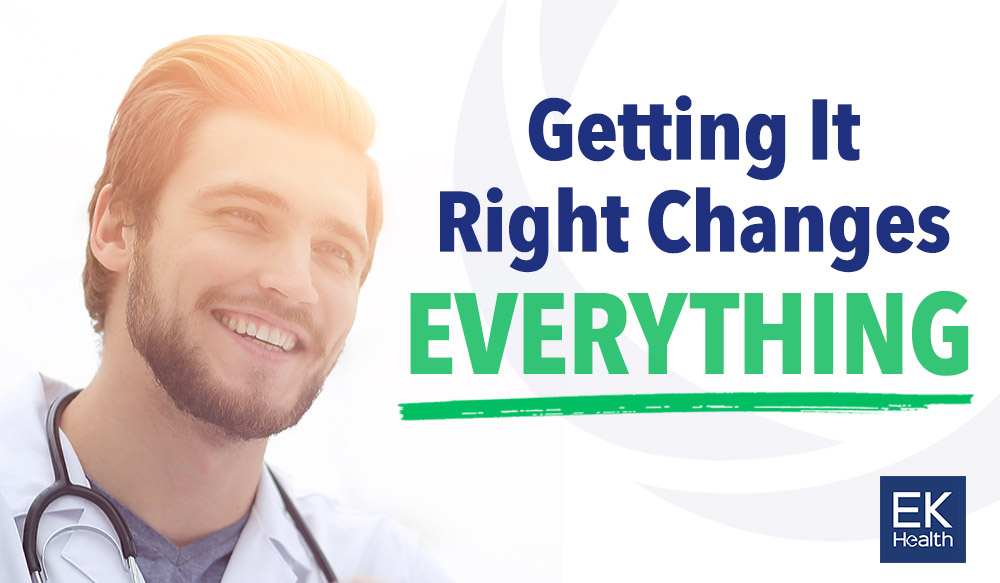 Getting It Right Changes Everything
